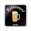 Retirement Coaster Set of 4 - Funny Retirement Gift for Women and Men
